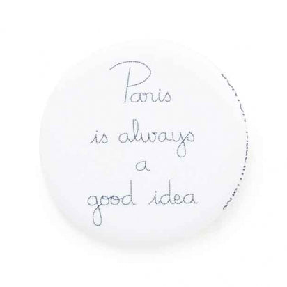 Κονκάρδα Paris is Always a Good Idea